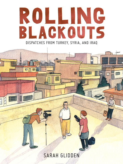 Title details for Rolling Blackouts by Sarah Glidden - Available